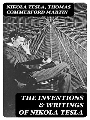 cover image of The Inventions & Writings of Nikola Tesla